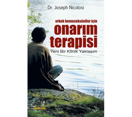 Erkek Homoseksüeller İçin Onarım Terapisi Yeni Bir Klinik Yaklaşım Erkek Homoseksüeller İçin Onarım Terapisi Yeni Bir Klinik Yaklaşım