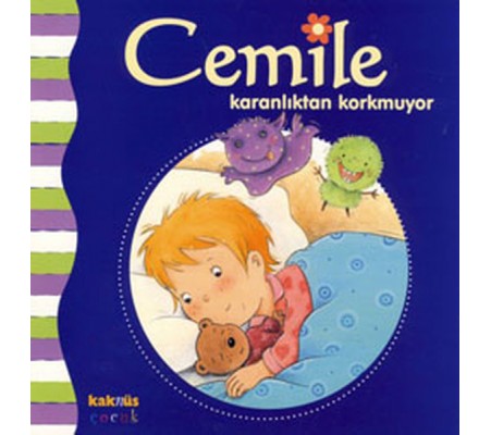Cemile Karanlıktan Korkmuyor Cemile Karanlıktan Korkmuyor