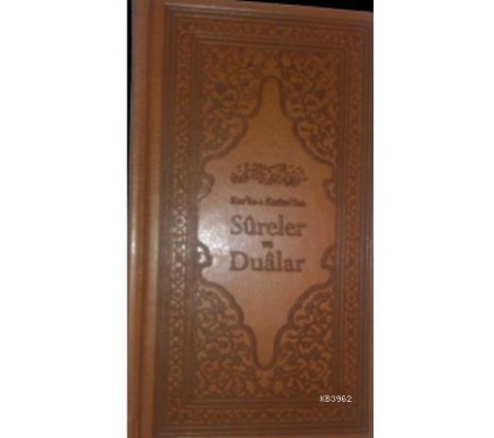 Kur'an-ı Kerim'den Sureler ve Dualar