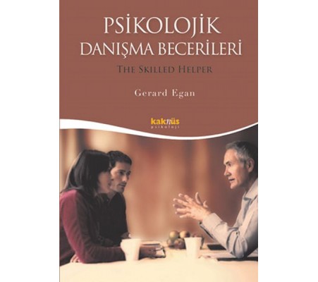 Psikolojik Danışma Becerileri Psikolojik Danışma Becerileri