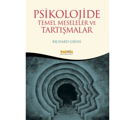 Psikolojide Temel Meseleler ve Tartışma Psikolojide Temel Meseleler ve Tartışma