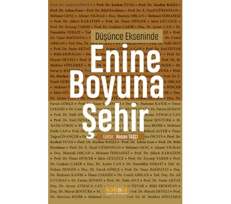 Düşünce Ekseninde Enine Boyuna Şehir Düşünce Ekseninde Enine Boyuna Şehir