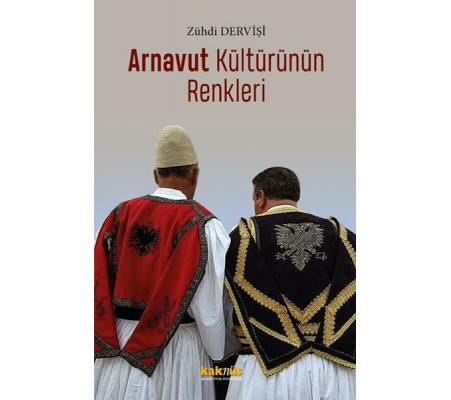 Arnavut Kültürünün Renkleri Arnavut Kültürünün Renkleri