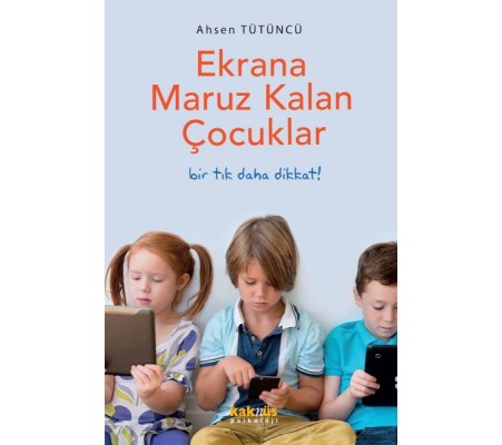 Ekrana Maruz Kalan Çocuklar