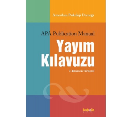 Amerikan Psikoloji Derneği Yayım Kılavuzu Amerikan Psikoloji Derneği Yayım Kılavuzu