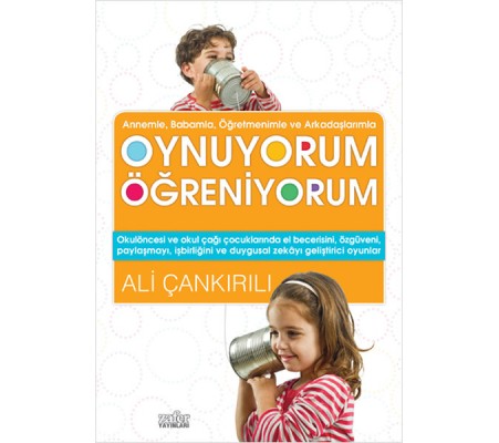 Annem ve Babamla Oynuyorum Öğreniyorum