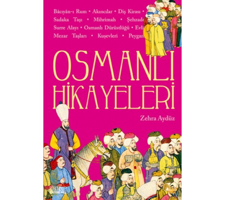 Osmanlı Hikayeleri Osmanlı Hikayeleri