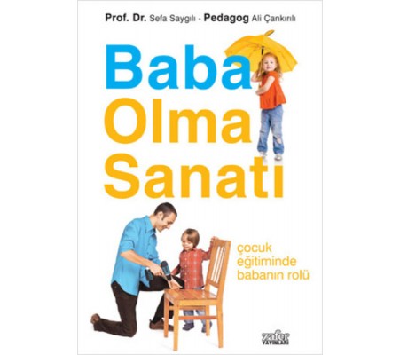 Baba Olma Sanatı Baba Olma Sanatı
