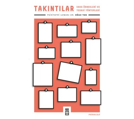 Takıntılar - Vaka Örnekleri ve Tedavi Yöntemleri