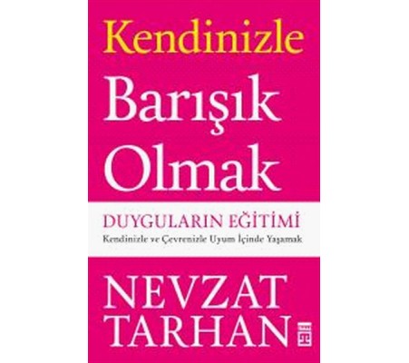 Kendinizle Barışık Olmak Kendinizle Barışık Olmak