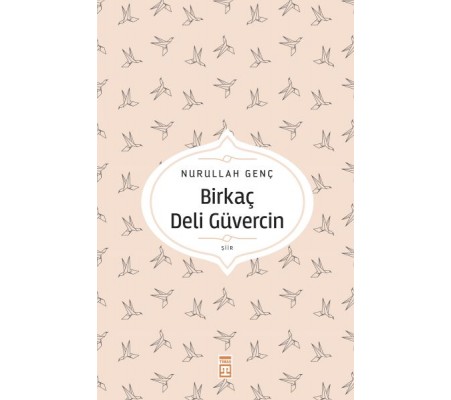 Birkaç Deli Güvercin