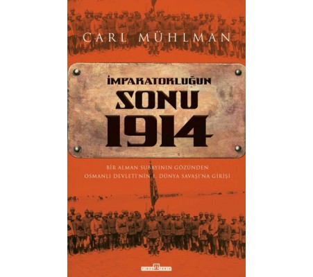 İmparatorluğun Sonu 1914 İmparatorluğun Sonu 1914