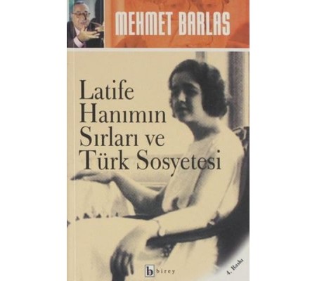 Latife Hanımın Sırları ve Türk Sosyetesi