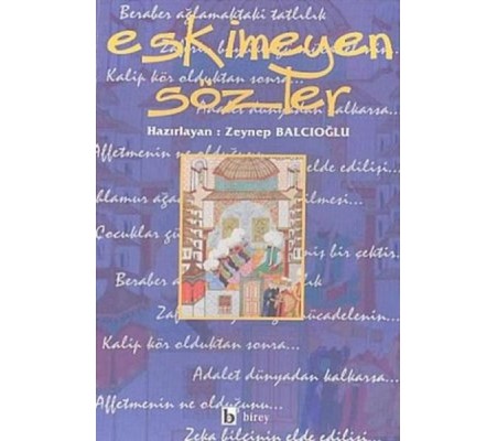 Eskimeyen Sözler Eskimeyen Sözler