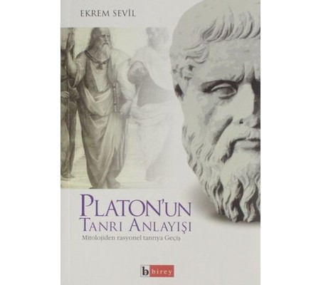 Platon'un Tanrı Anlayışı Platon'un Tanrı Anlayışı