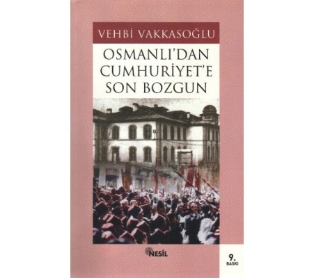Osmanlı’dan Cumhuriyet’e Son Bozgun Osmanlı’dan Cumhuriyet’e Son Bozgun