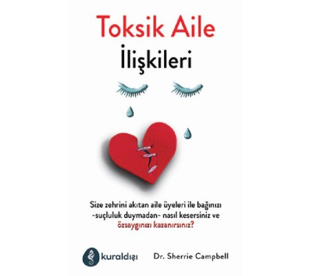 Toksit Aile İlişkileri Toksit Aile İlişkileri