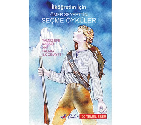 Ömer Seyfettin - Seçme Öyküler Ömer Seyfettin - Seçme Öyküler