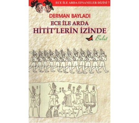 Ece ile Arda Hitit'lerin İzinde