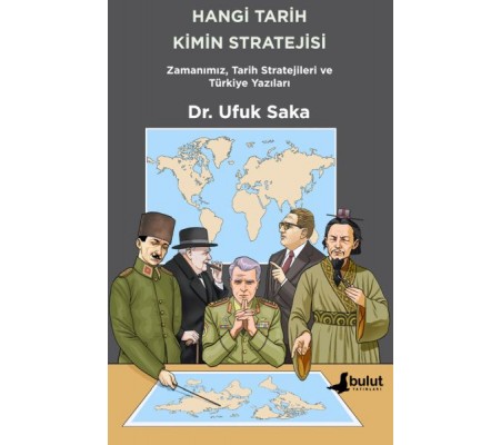 Hangi Tarih Kimin Stratejisi - Zamanımız, Tarih Stratejileri ve Türkiye Yazıları Hangi Tarih Kimin Stratejisi - Zamanımız, Tarih Stratejileri ve Türkiye Yazıları