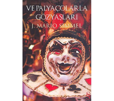 Ve Palyaçolarla Gözyaşları Ve Palyaçolarla Gözyaşları