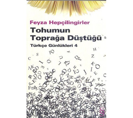 Tohumun Toprağa Düştüğü  Türkçe Günlükleri 4
