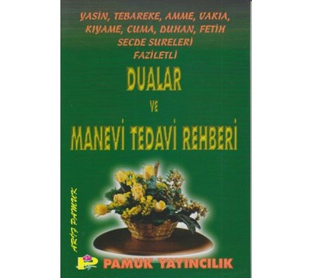 Dualar ve Manevi Tedavi Rehberi (yas-002)