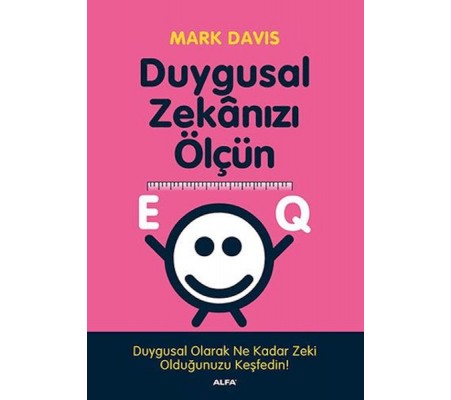 Duygusal Zekanızı Ölçün Duygusal Zekanızı Ölçün