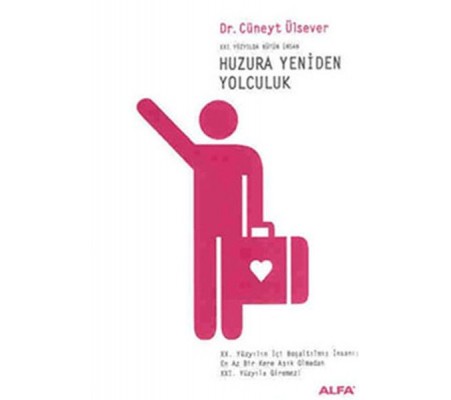 Huzura Yeniden Yolculuk Huzura Yeniden Yolculuk