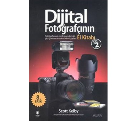 Dijital Fotoğrafçının El Kitabı Cilt 2 Dijital Fotoğrafçının El Kitabı Cilt 2