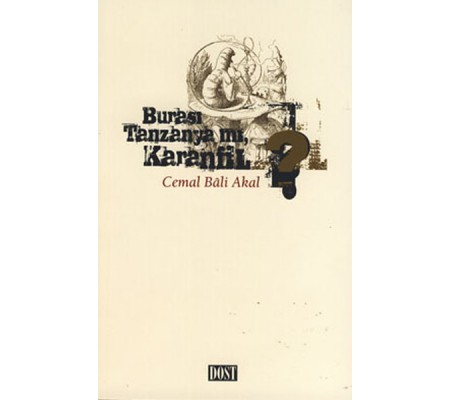 Burası Tanzanya mı Karanfil? Burası Tanzanya mı Karanfil?
