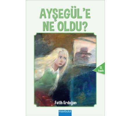 Ayşegül'e Ne Oldu?