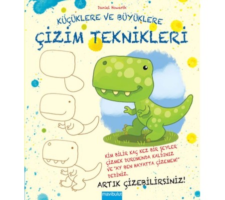 Küçüklere ve Büyüklere Çizim Teknikleri Küçüklere ve Büyüklere Çizim Teknikleri