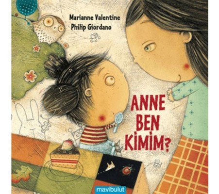 Anne Ben Kimim? Anne Ben Kimim?