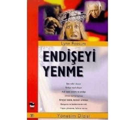Endişeyi Yenme Endişeyi Yenme