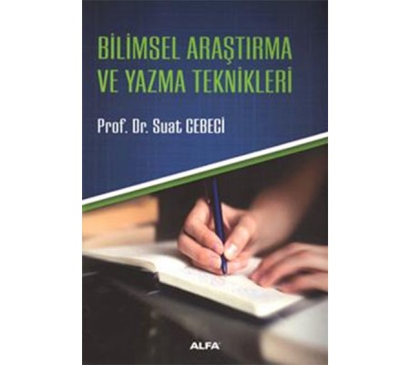 Bilimsel Araştırma ve Yazma Teknikleri Bilimsel Araştırma ve Yazma Teknikleri