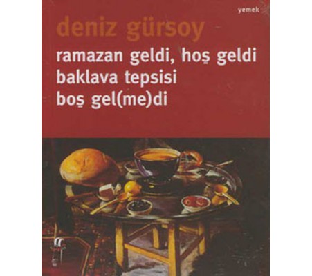 Ramazan Geldi, Hoş Geldi Baklava Tepsisi Boş Gel(me)di Ramazan Geldi, Hoş Geldi Baklava Tepsisi Boş Gel(me)di