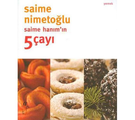 Saime Hanım'ın 5 Çayı Saime Hanım'ın 5 Çayı