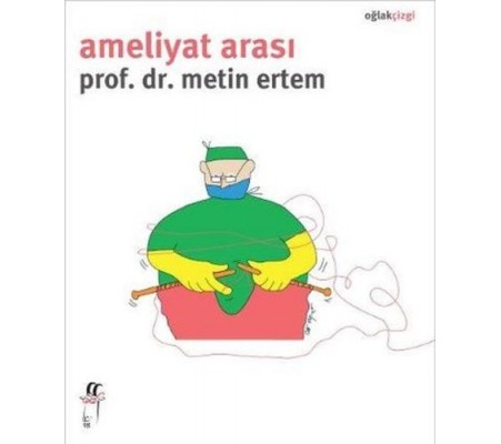 Ameliyat Arası Ameliyat Arası