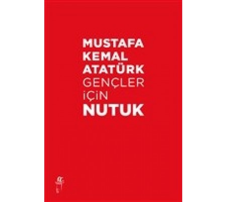 Gençler İçin Nutuk Gençler İçin Nutuk