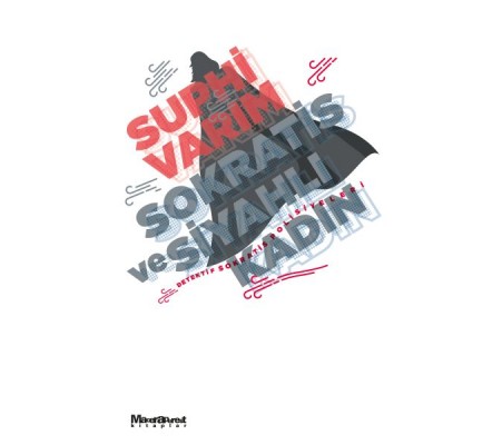 Sokratis ve Siyahlı Kadın Sokratis ve Siyahlı Kadın