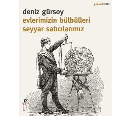 Evlerimizin Bülbülleri Seyyar Satıcılarımız Evlerimizin Bülbülleri Seyyar Satıcılarımız