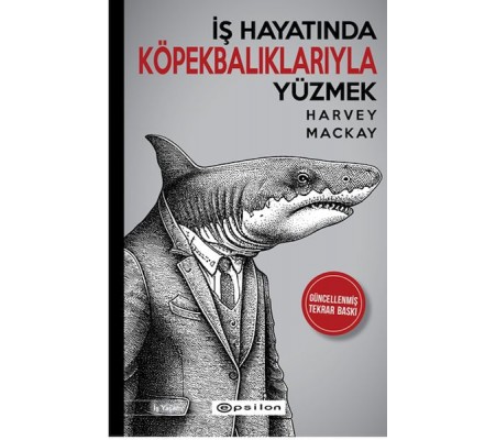 İş Hayatında Köpekbalıklarıyla Yüzmek İş Hayatında Köpekbalıklarıyla Yüzmek