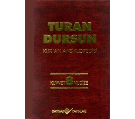 Kur’an Ansiklopedisi Cilt 8 Kuvvet -Mucize Kur’an Ansiklopedisi Cilt 8 Kuvvet -Mucize