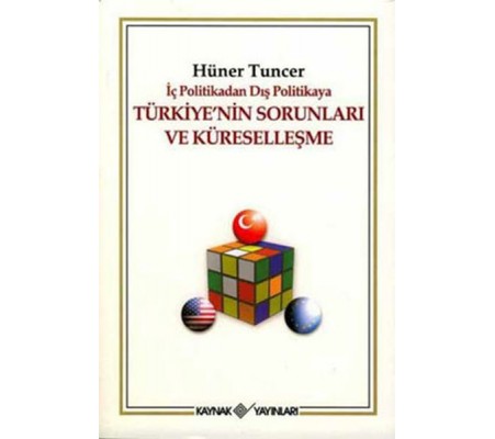 Türkiye'nin Sorunları ve Küreselleşme Türkiye'nin Sorunları ve Küreselleşme