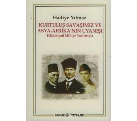 Kurtuluş Savaşımız ve Asya - Afrika’nın Uyanışı Kurtuluş Savaşımız ve Asya - Afrika’nın Uyanışı