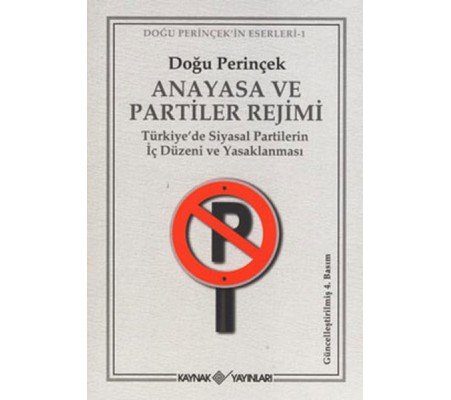 Anayasa ve Partiler Rejimi Anayasa ve Partiler Rejimi