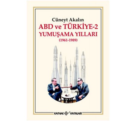 ABD ve Türkiye 2 - Yumuşama Yılları ABD ve Türkiye 2 - Yumuşama Yılları