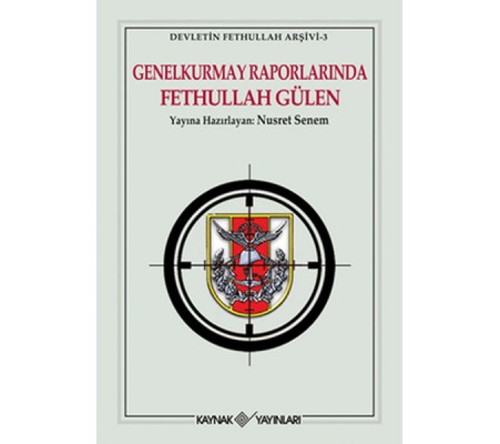 Genelkurmay Raporlarında Fethullah Gülen