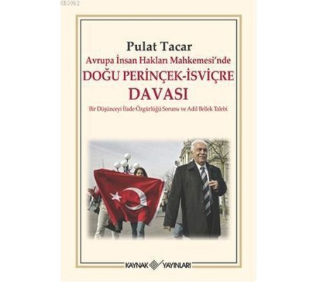 Avrupa İnsan Hakları Mahkemesi’nde Doğu Perinçek - İsviçre Davası Avrupa İnsan Hakları Mahkemesi’nde Doğu Perinçek - İsviçre Davası